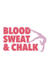 Blood, Sweat & Chalk DIY Graphic by Inspired Athletics