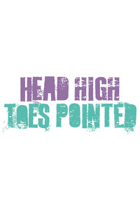 Head High, Toes Pointed DIY Graphic by Inspired Atheltics