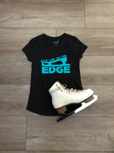 Live Life on the Edge- Triple Flip T-shirt
