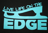 Live Life on the Edge DIY Graphic