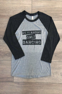 No Standing, Only Dancing DIY Graphic